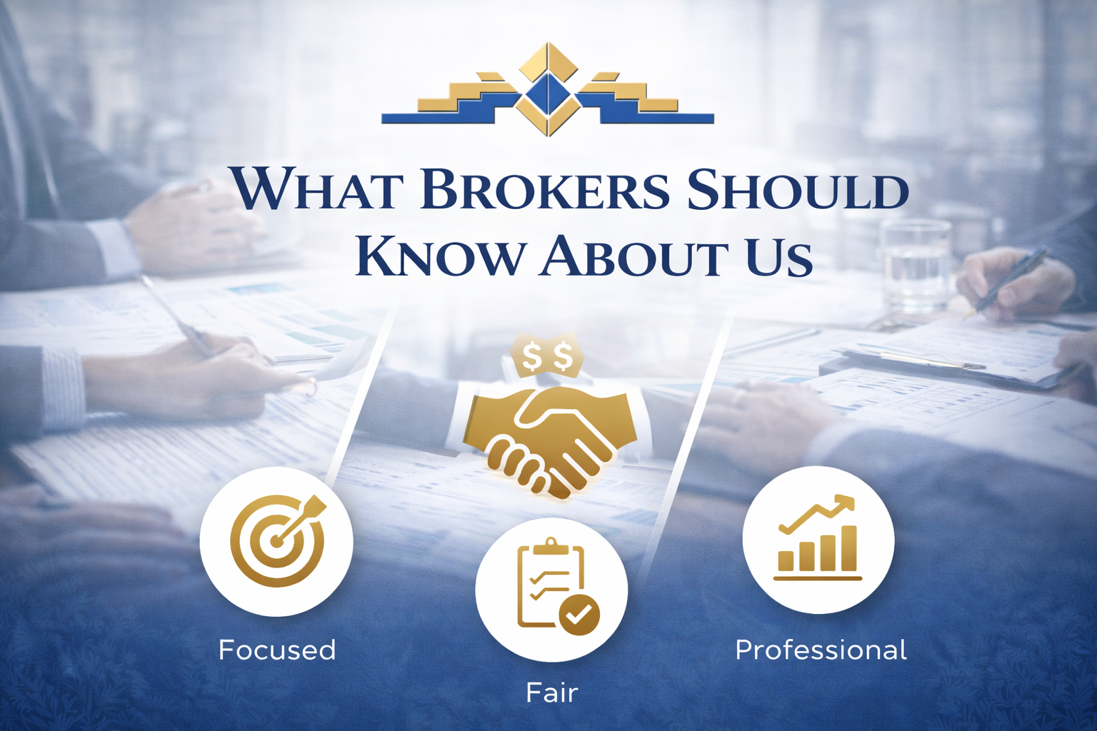 What Brokers Should Know About Us