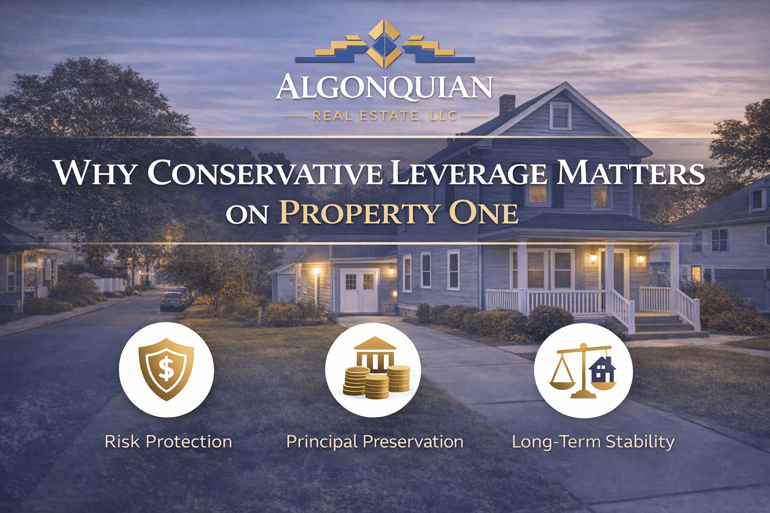 Why Conservative Leverage Matters on Property One